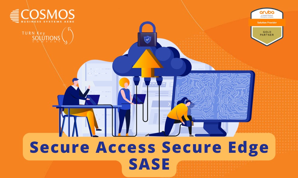 SASE-SECURE ACCESS SECURE EDGE