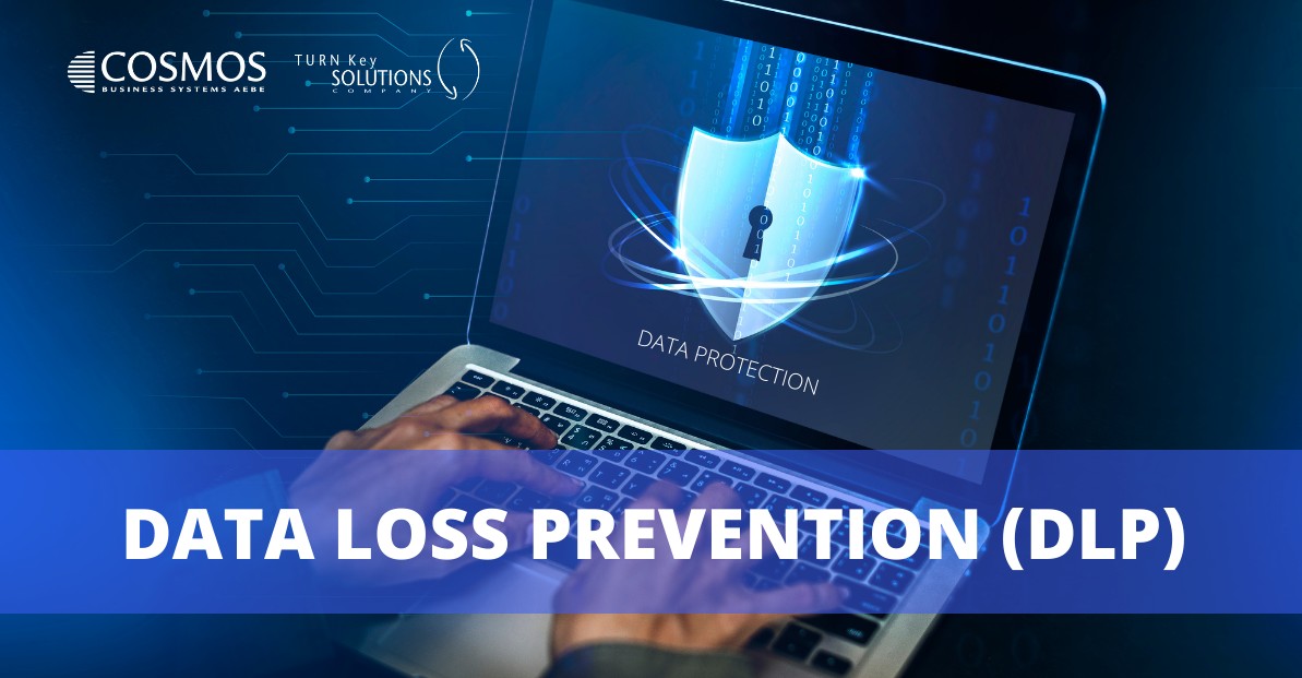 DATA LOSS PREVENTION (DLP)